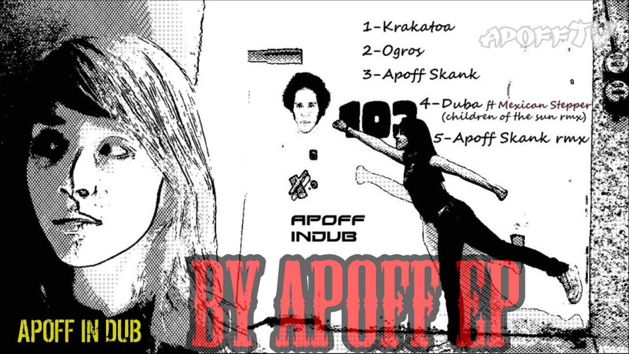 Apoff in Dub - by Apoff EP (FULL EP)