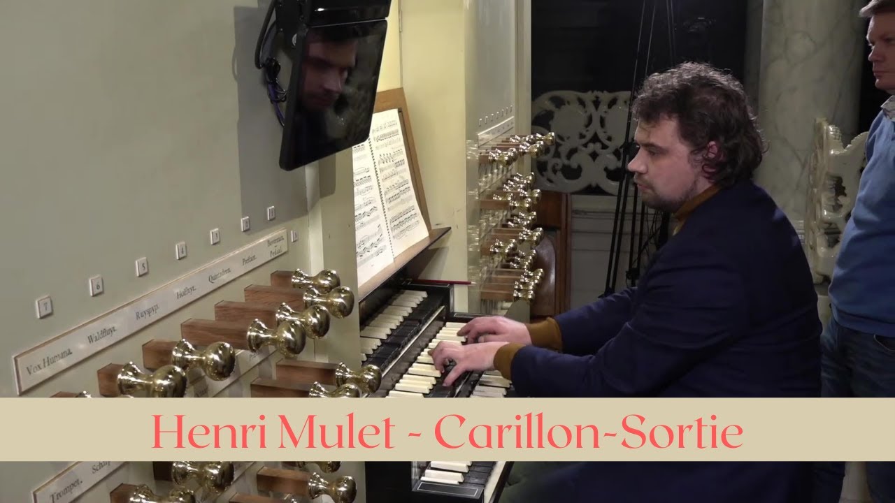 Mulet - Carillon-Sortie pour Orgue - Westerkerk Amsterdam