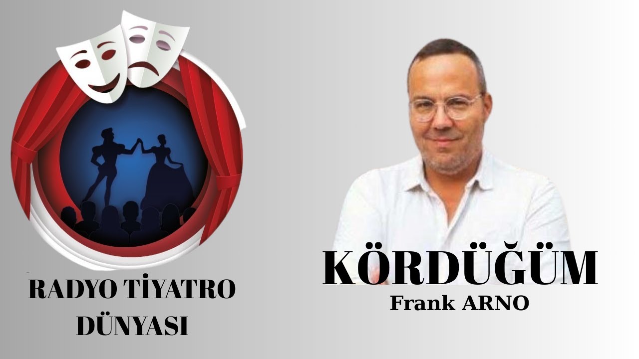 Kördüğüm - Frank Arno - Radyo Tiyatrosu Polisiye