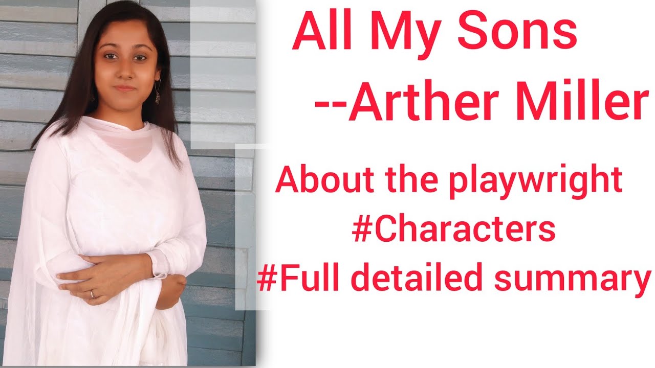 All My Sons| Characters| Detailed Summary in Hindi