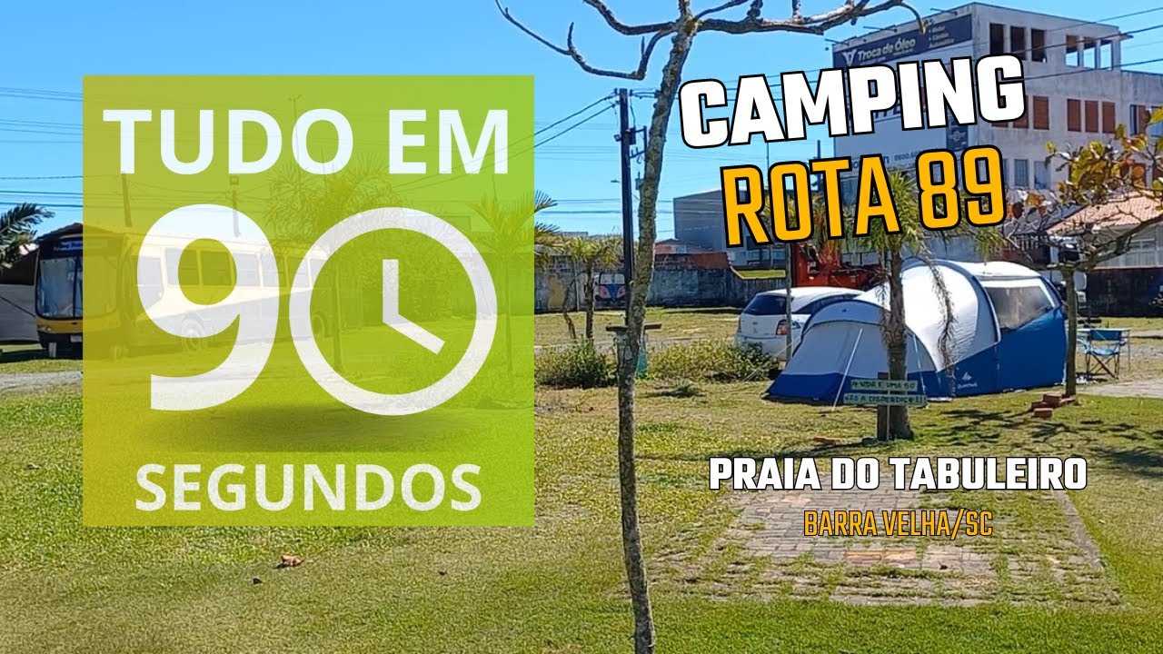 Camping Rota 89 - Barra Velha/SC em 90 segundos