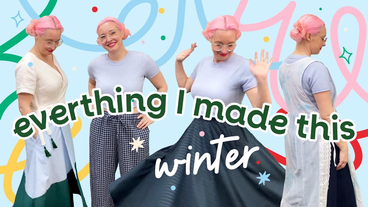 Everything I made this Winter - sewing review
