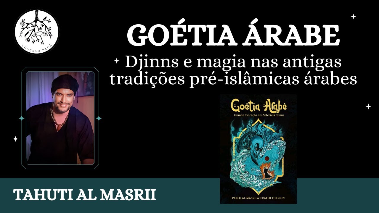 GOÉTIA ÁRABE - Djinns e magia nas antigas tradições pré-islâmicas árabes