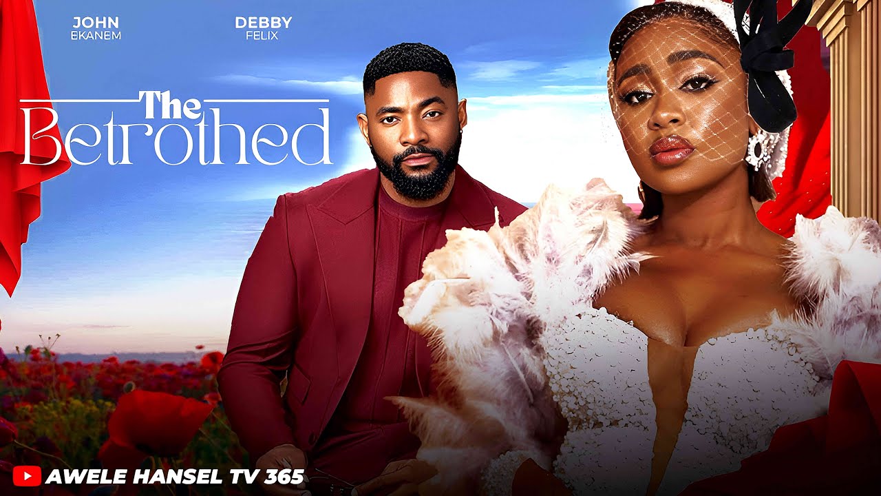 THE BETROTHED - A Love like no other | JOHN EKANEM | DEBBY FELIX| LATEST NIGERIAN MOVIE 2025