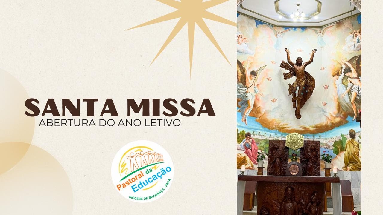 SANTA MISSA DA PASTORAL DA EDUCAÇÃO | INICIO DO ANO LETIVO [06/02/2026]