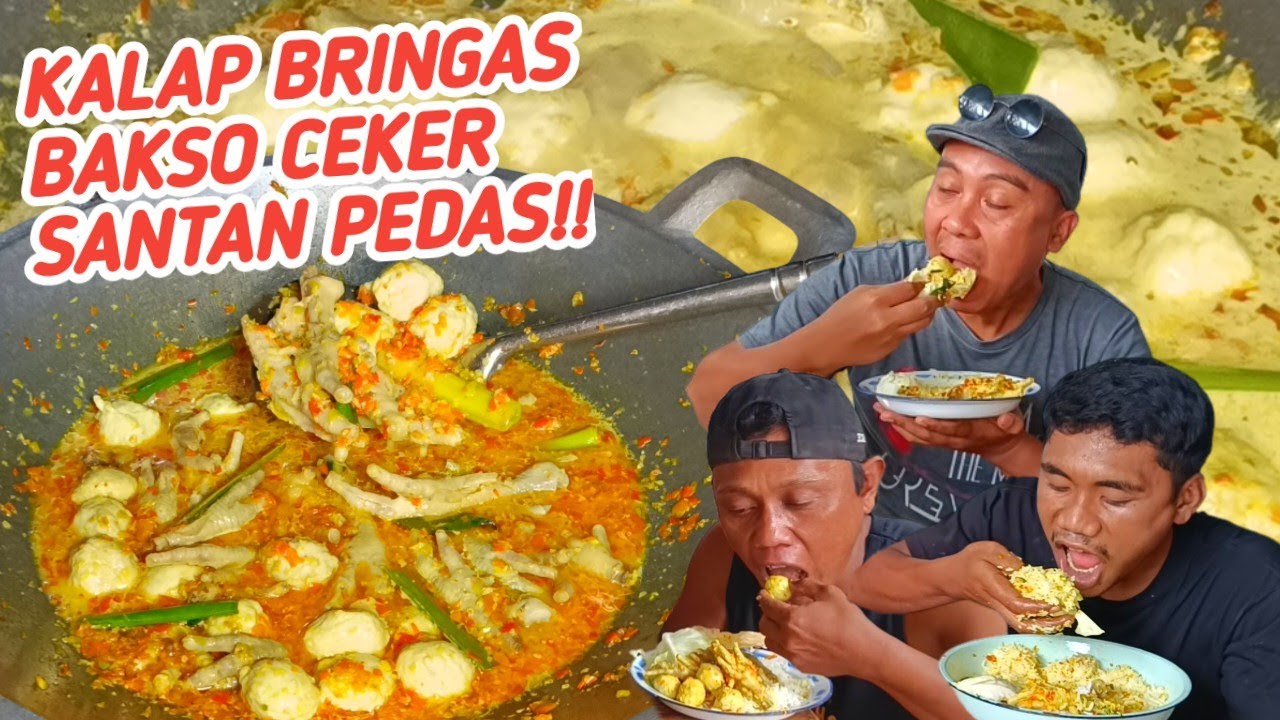 KALAP BRINGAS GARA² BAKSO CEKER SANTAN PEDAS INI!!