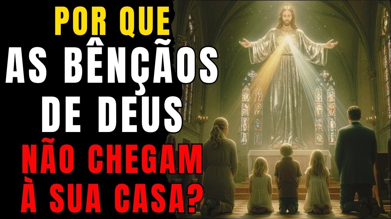 Como atrair as bênçãos de Deus para a sua família | Estudo Bíblico e Reflexão Cristã Profunda
