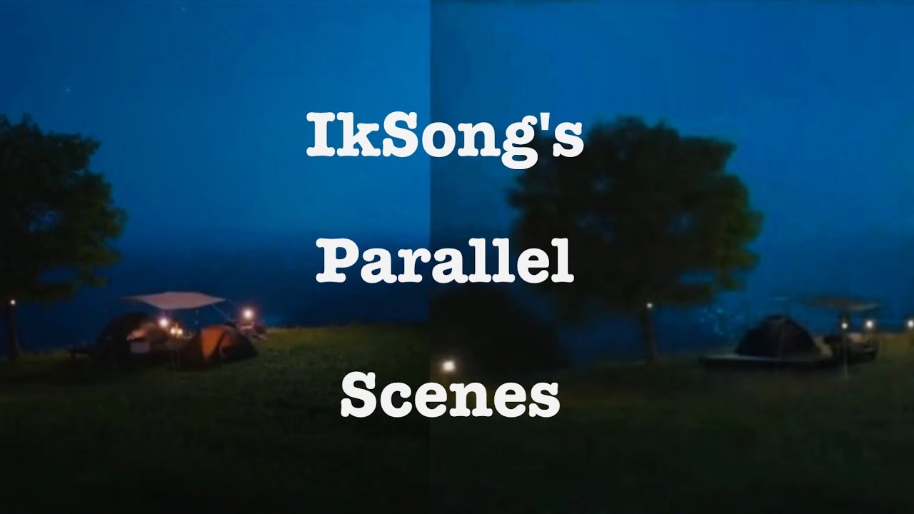Compilation of IkSong's Parallel Scenes