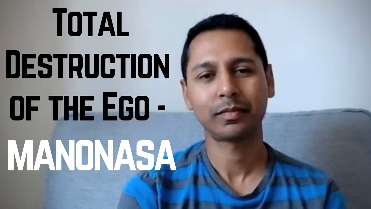What is Manonasa? Total Destruction of the Ego | Advaita Vedanta | Non-duality