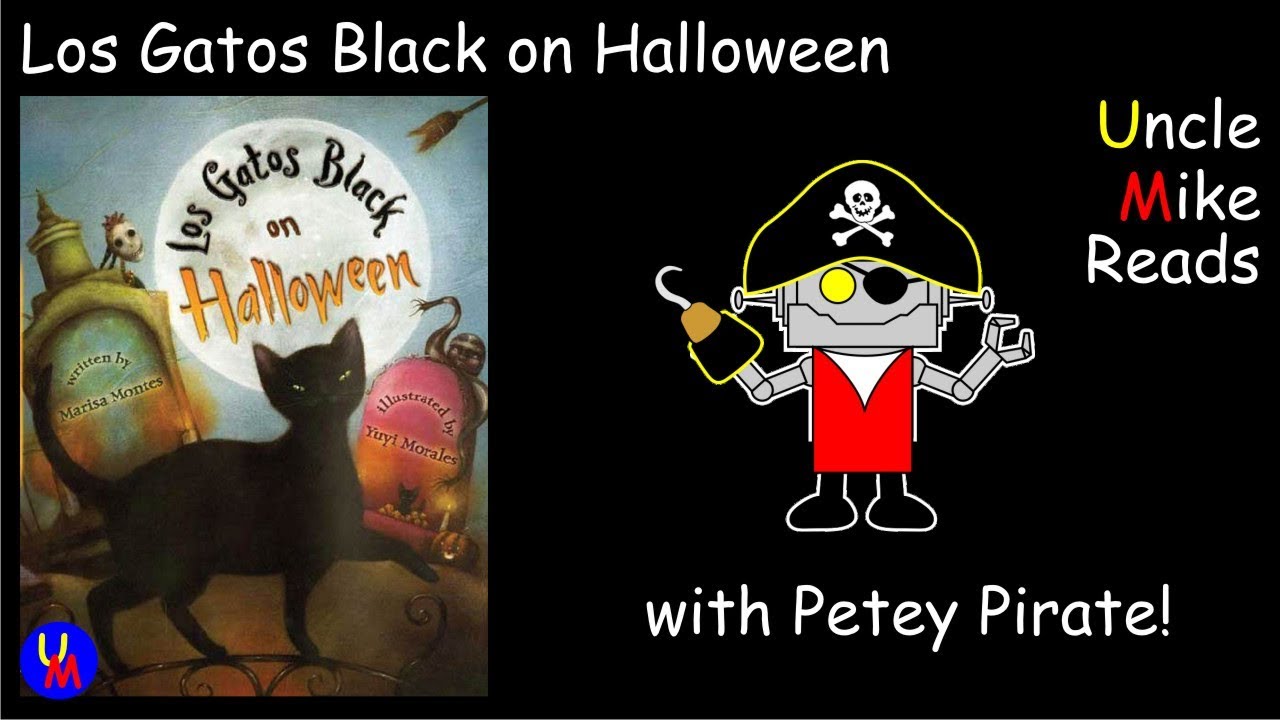 Los Gatos Black on Halloween read aloud
