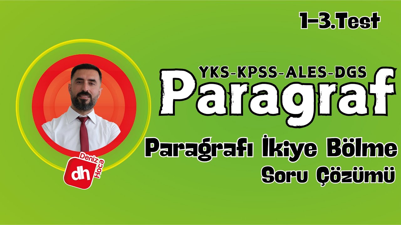 PARAGRAFTA İKİYE BÖLME Soru Çözümü (1-3.Testler) 2025 PARAGRAF SORU ÇÖZÜMÜ - / Deniz Hoca