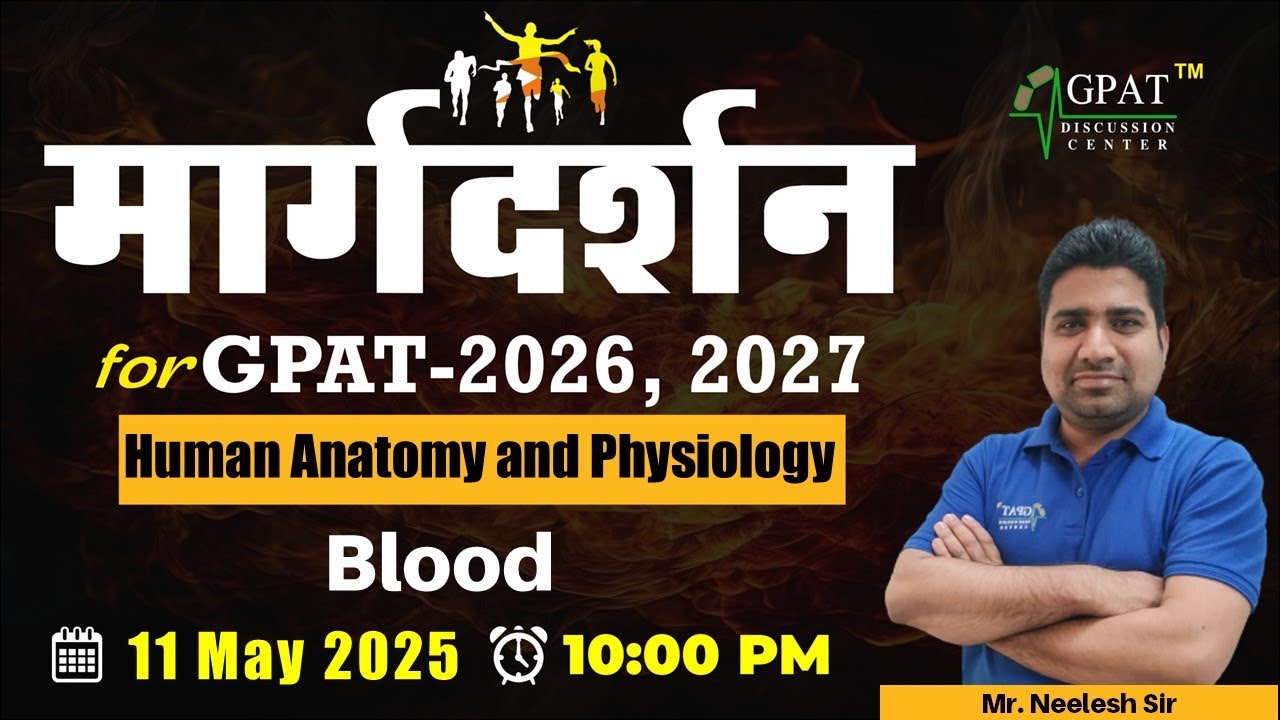 MARGDARSHAN FOR GPAT- 2026-27  Blood  (Human anatomy & Physiology) 10 PM Live#gpat2026