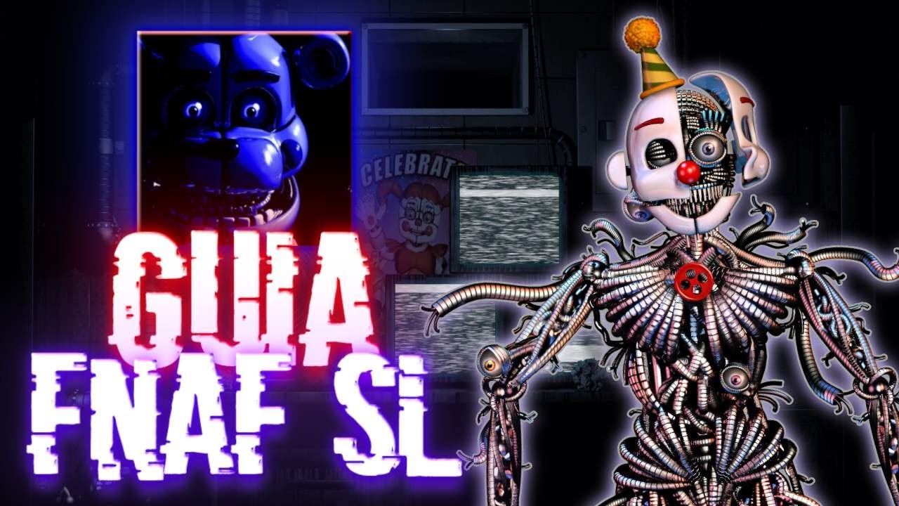 Cómo pasarse FNAF Sister Location - Explicado al 100%