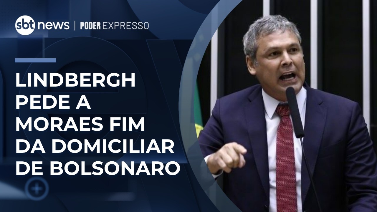 Lindbergh Farias pede ao STF revoga&ccedil;&atilde;o da pris&atilde;o domiciliar de Bolsonaro | #PoderExpresso