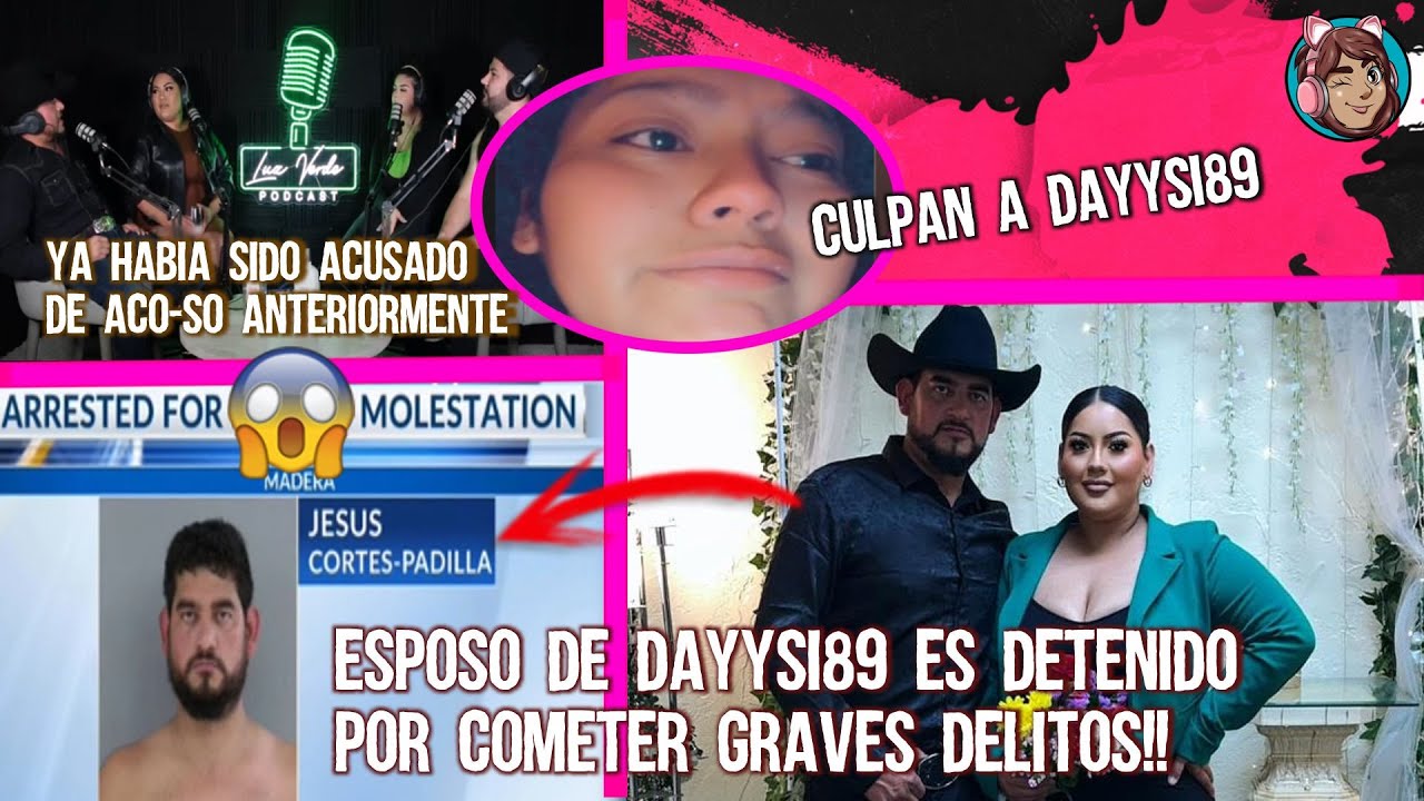 Jesús Cortes Padilla esposo de la tiktoker Dayysi89 en GRAVES PROBLEMAS! DAYYSI89 ya salio a hablar!