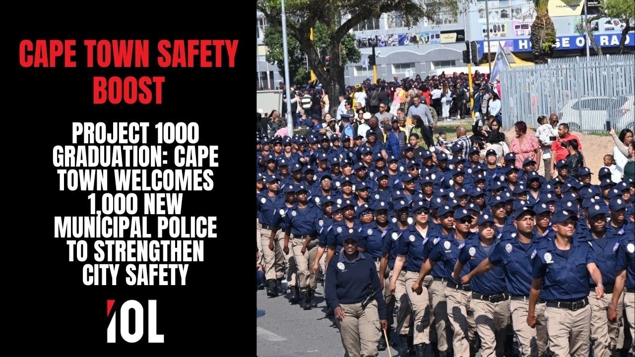 Cape Town Welcomes 1,000 New Municipal Police to Strengthen City Safety