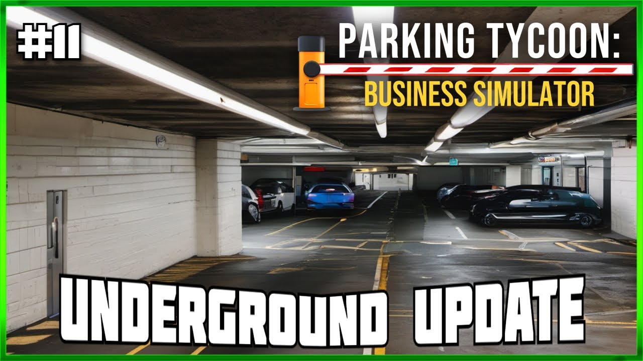 Car Parking Tycoon : Business Simulator - NEW UNDERGROUND UPDATE - Episode #11