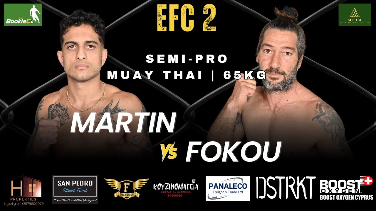 EFC 2 - JOSH MARTIN vs ANDREAS FOKOU | SEMI-PRO FIGHT | MUAY THAI - 65KG