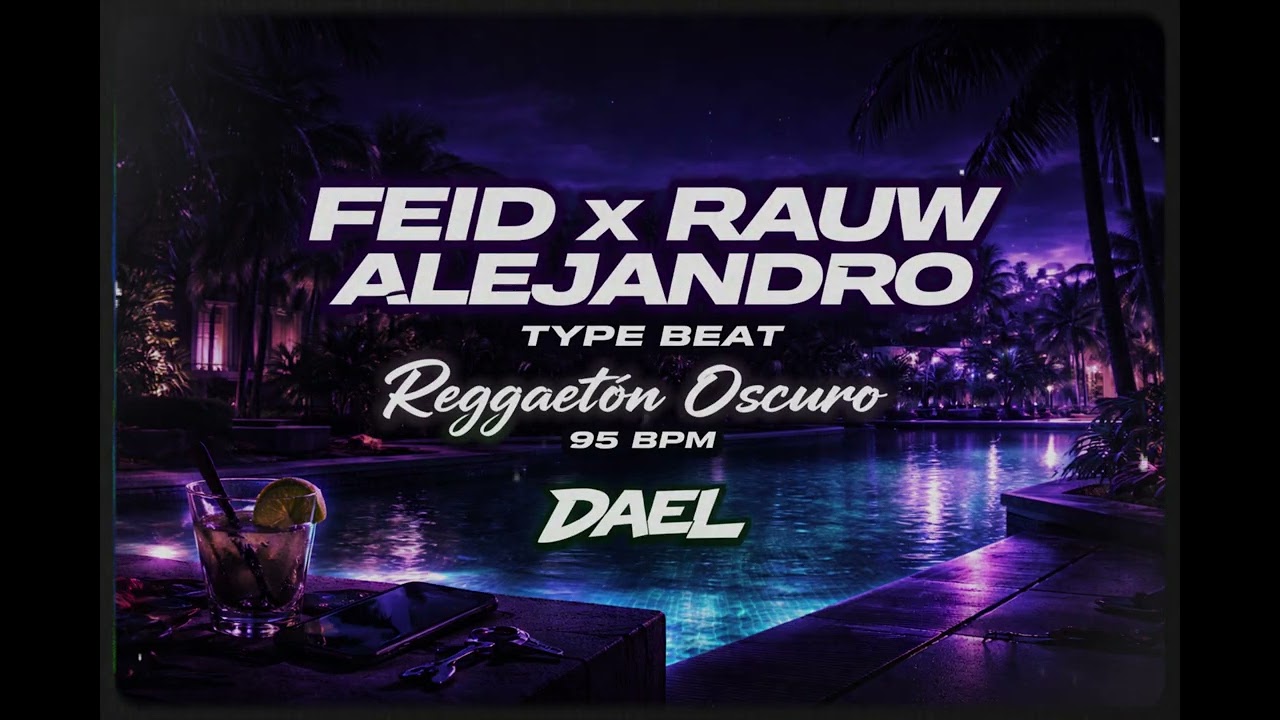 Feid x Rauw Alejandro Type Beat | Beat de Reggaetón Oscuro | DAEL | 