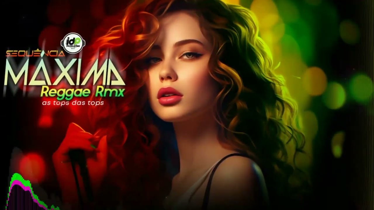 Sequência Máxima Reggae Rmx  SEM VINHETAS