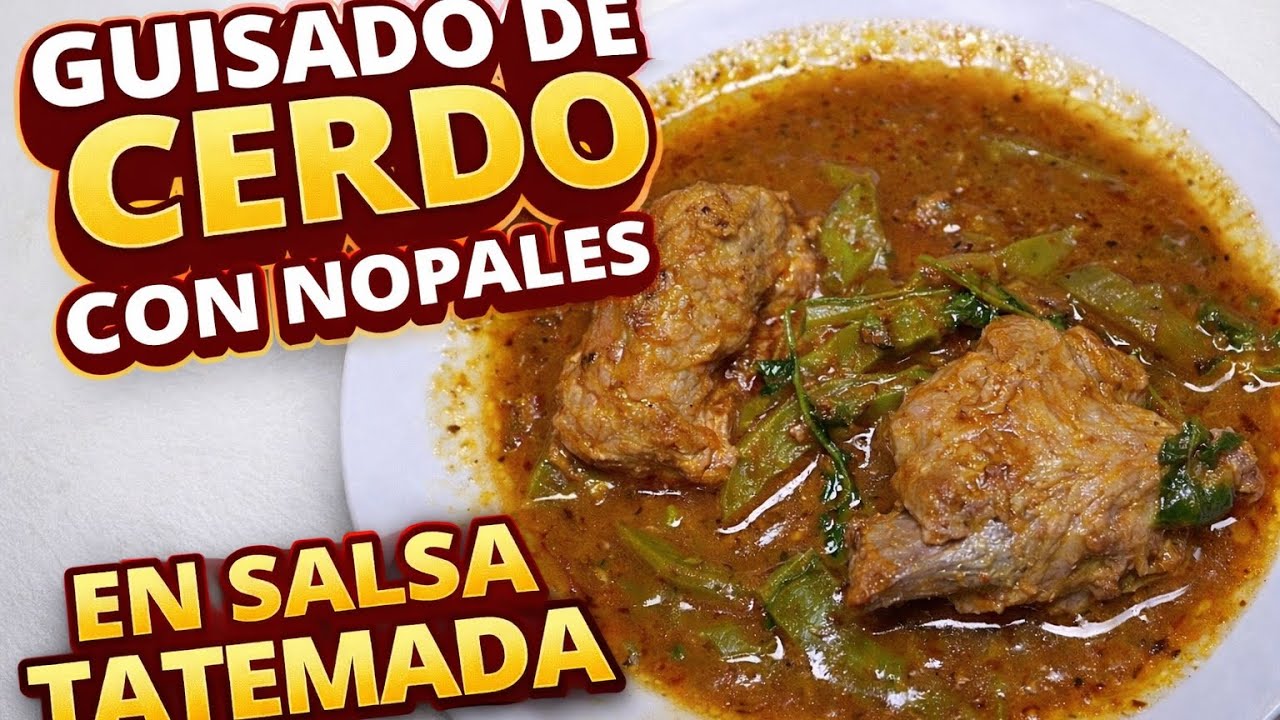 Puerco con nopales Receta fácil y economica