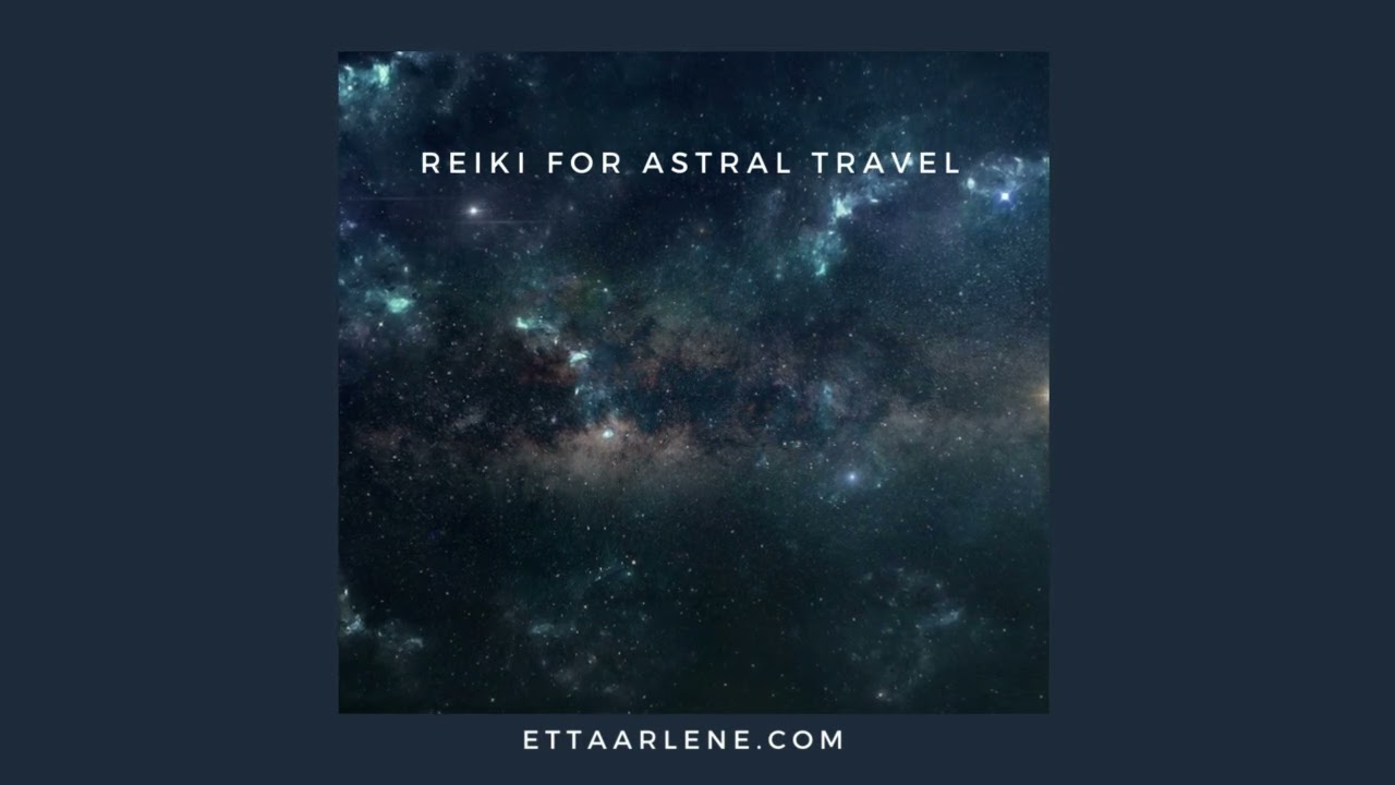 Reiki For Astral Travel