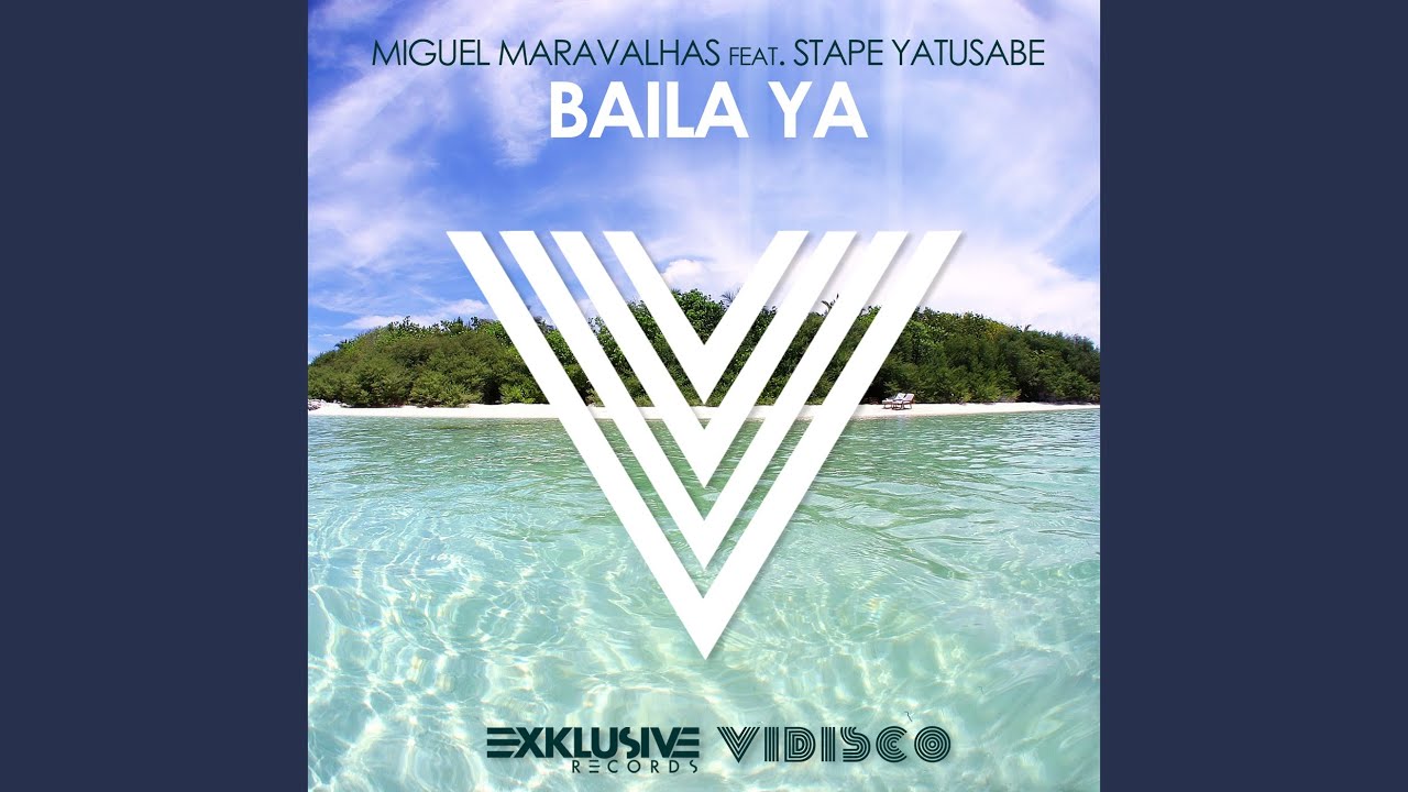 Baila Ya (Original Mix)