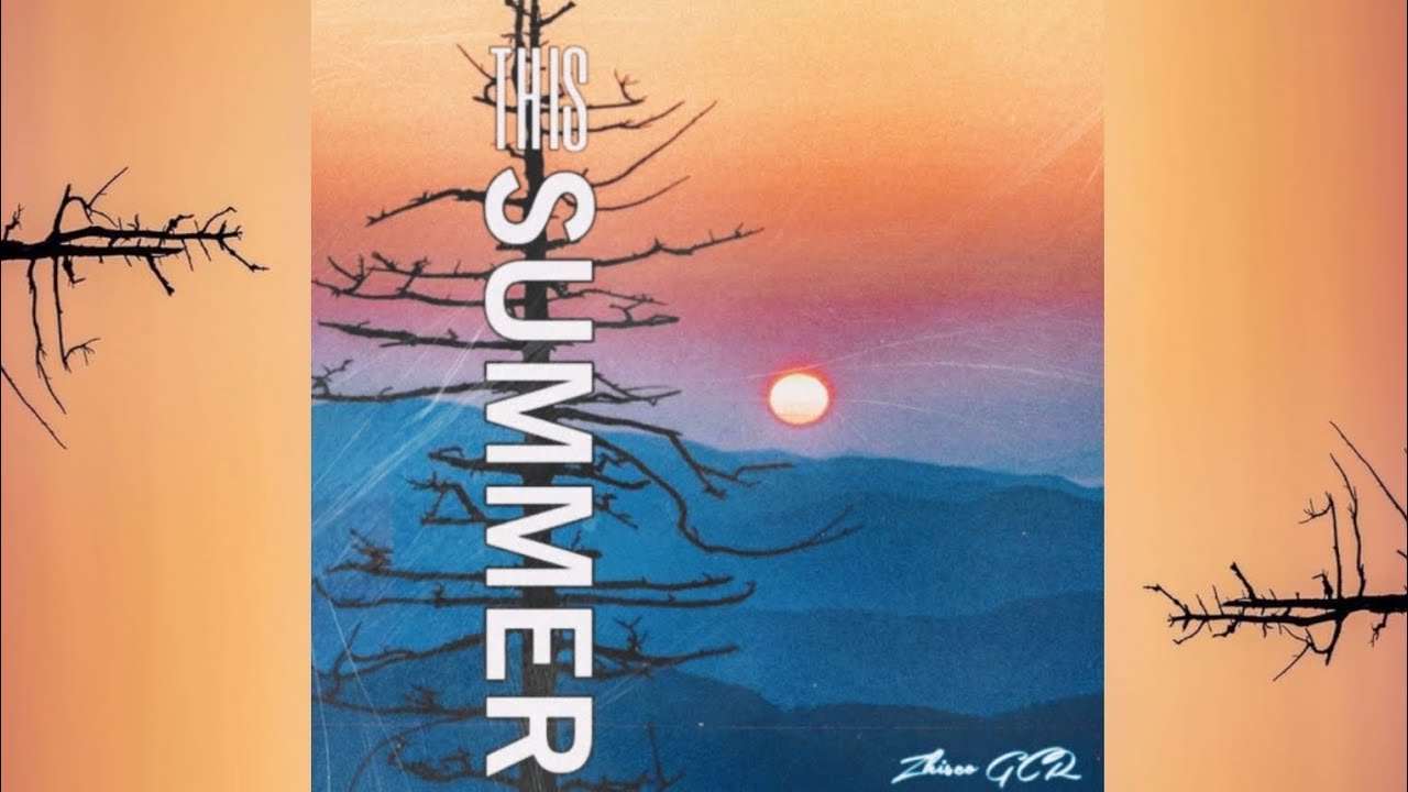 THIS SUMMER - Zhisco GCR ( Lyric Video )