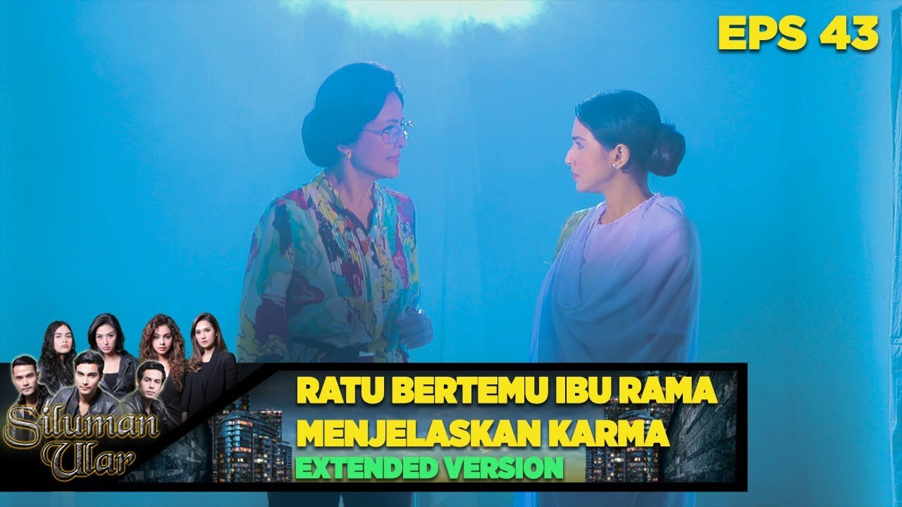 Ratu Bertemu Ibu Rama menjelaskan Mengenai Karma -Siluaman Ular Eps 43 PART 2