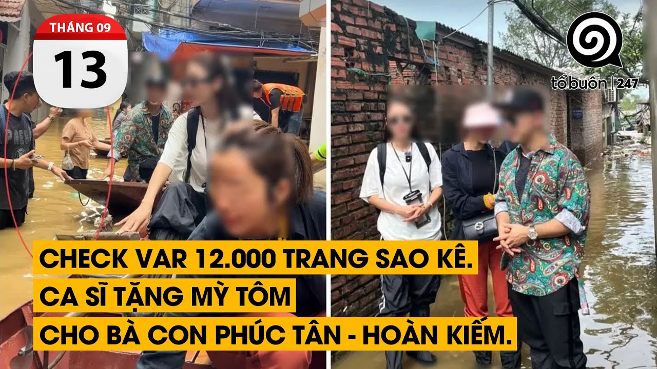 Check VAR 12.000 trang sao k&ecirc;. Ca sĩ tặng mỳ t&ocirc;m cho b&agrave; con Ph&uacute;c T&acirc;n - Ho&agrave;n Kiếm.