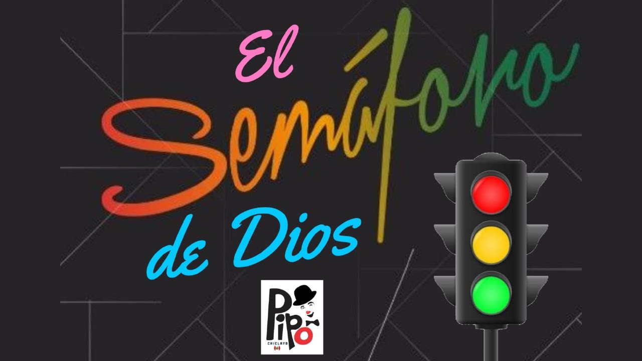 El semáforo de Dios