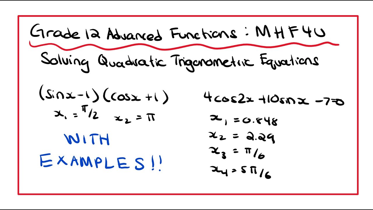 MHF4U - Grade 12 Advanced Functions - Solving Quadratic Trigonometric Equations