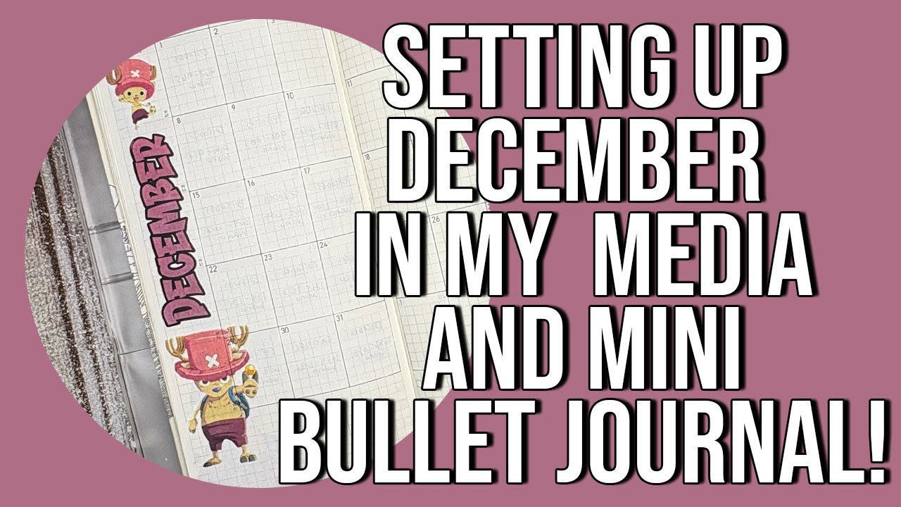 December Setups in My Media and Mini Bullet Journal