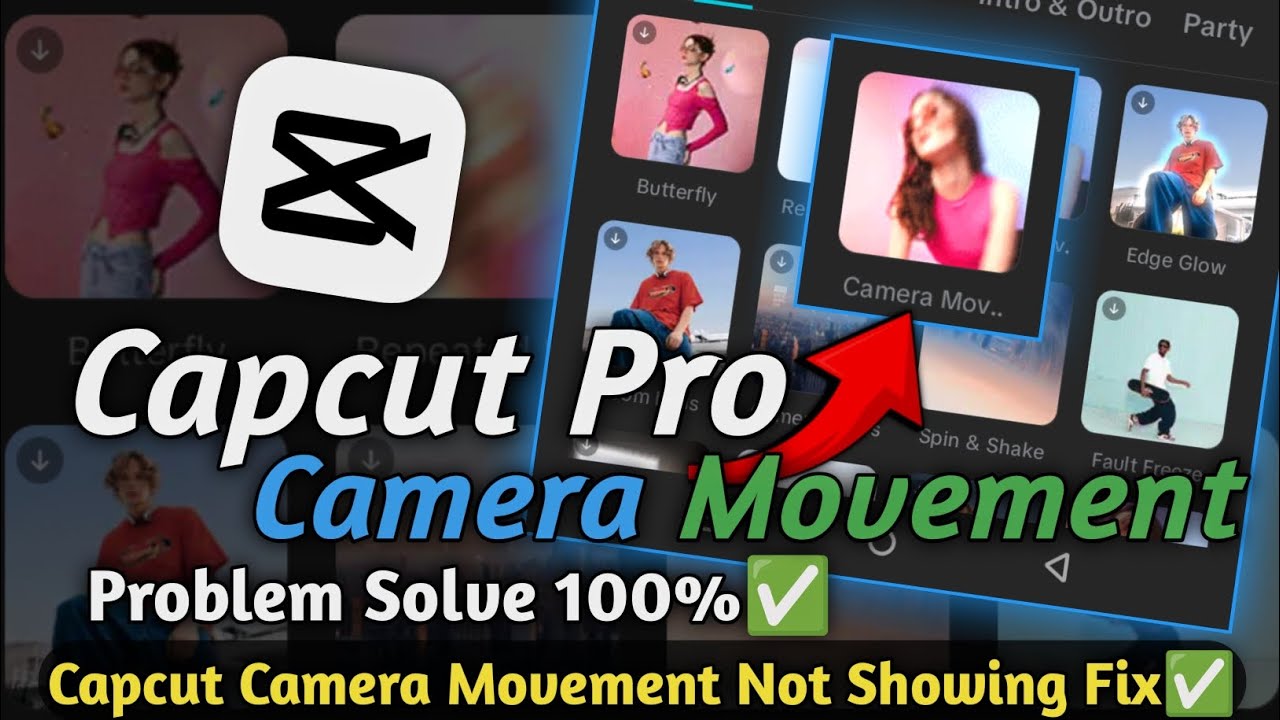 Capcut Camera Movement Effect Not Showing | Capcut Camera Movement Not Showing | Camera Movement Fix
