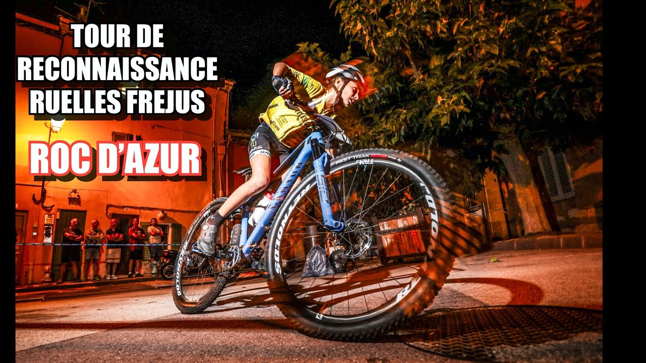 VTT XC | TOUR DE RECONNAISSANCE RUELLES ROC D&rsquo;AZUR FR&Eacute;JUS | CROSS-COUNTRY