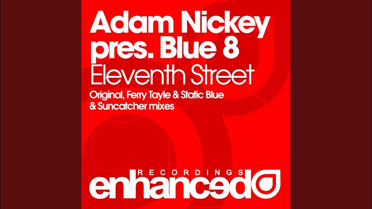 Eleventh Street (Ferry Tayle & Static Blue Remix)