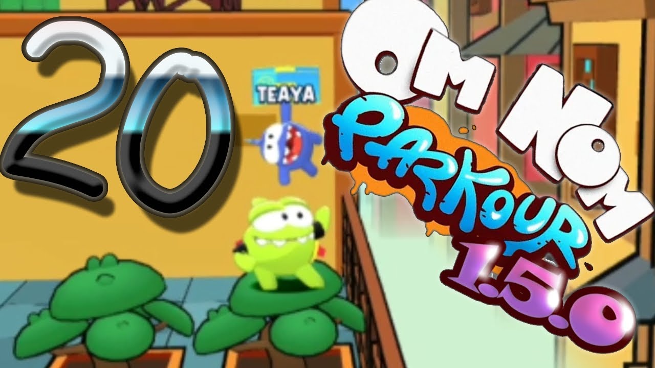 I've Been ROBBED! Om Nom: Run 2! Parkour 1.5.0 Ep. 20