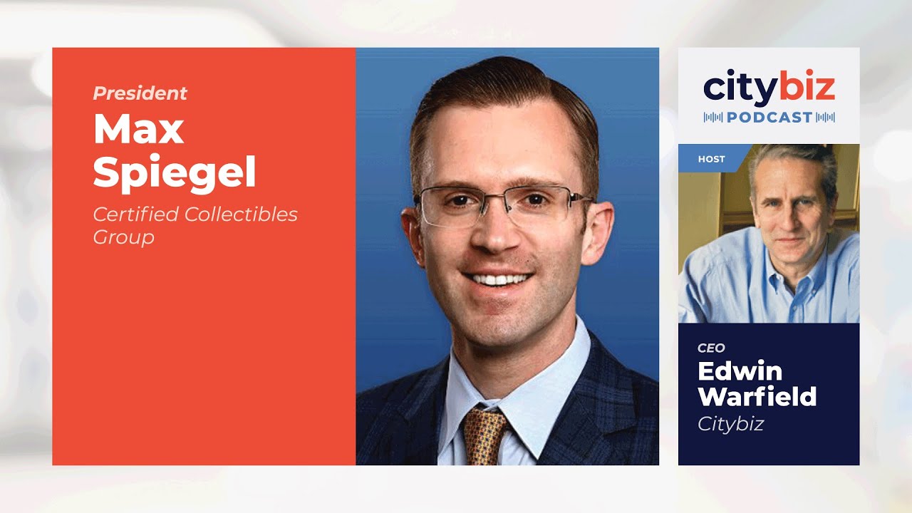 Interview with Max Spiegel, President at Certified Collectibles Group