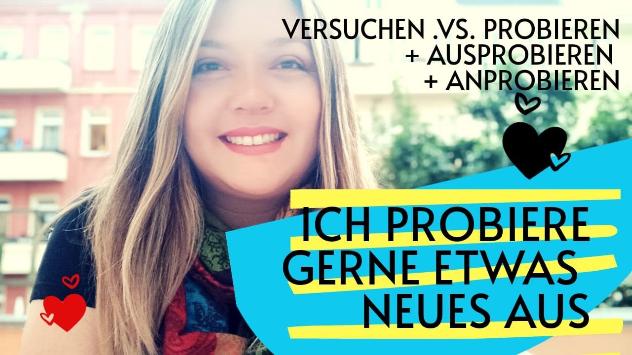 inténtalo en alemán! VERSUCHEN | PROBIEREN🍺🍖 | ANPROBIEREN👙 | AUSPROBIEREN 🎳.... to try