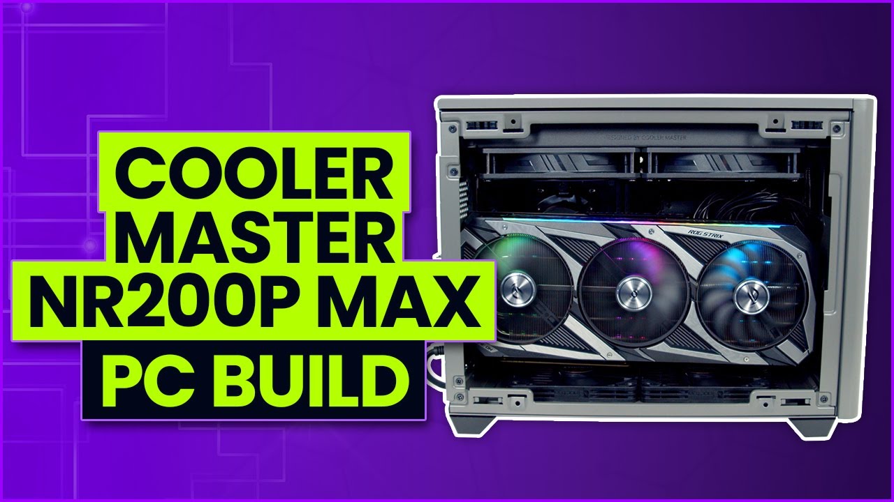 Cooler Master NR200P MAX PC Build