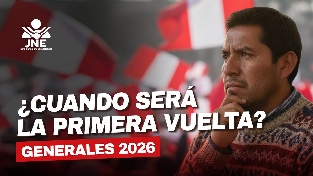 Elecciones Generales 2026 🗳️: &iquest;Cu&aacute;ndo ser&aacute; la primera vuelta?