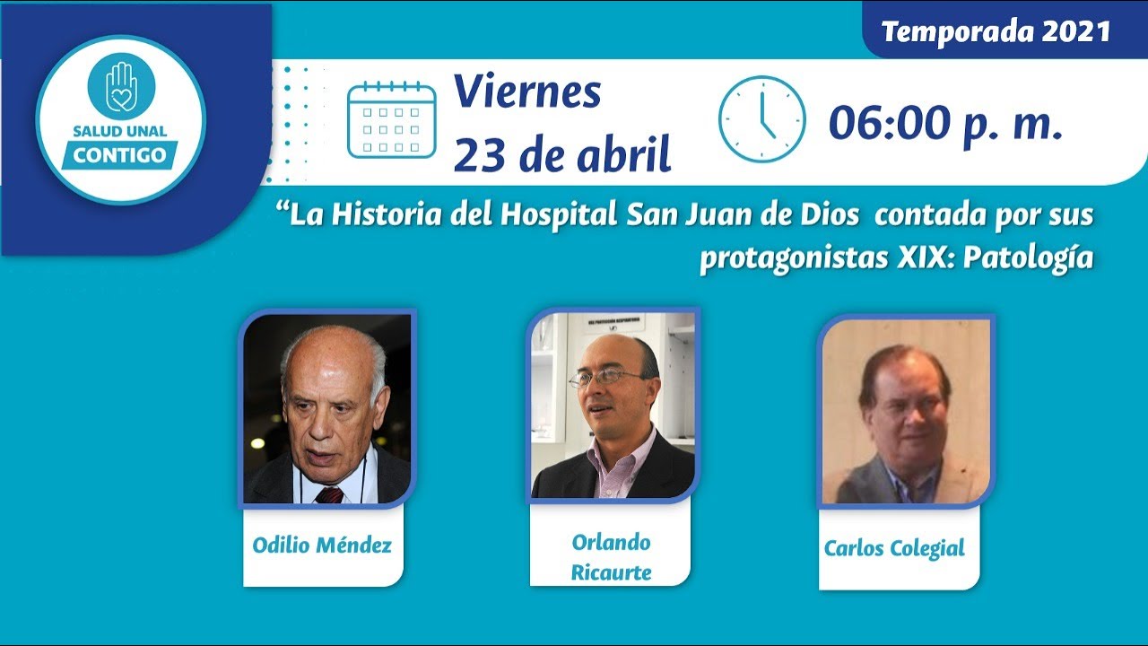 #SaludUNALContigo La Historia del Hospital San Juan de Dios XIX: Patología