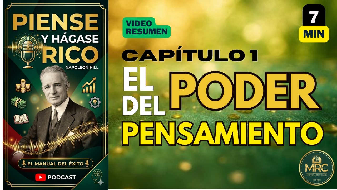 Los Pensamientos Son Cosas: La Verdad que Cambió Millones | Cap 1. Piense y Hágase Rico