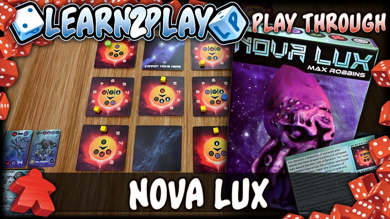 Learn To Play Presents: Nova Lux Play Through