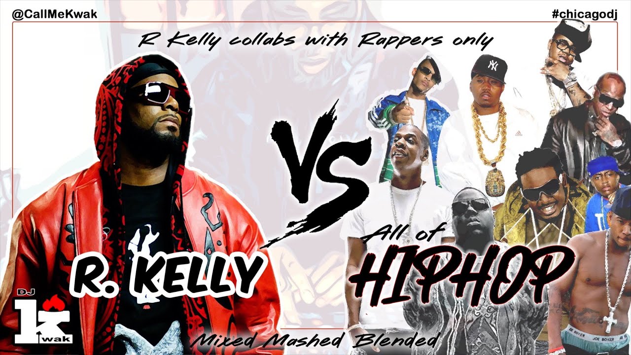 R. Kelly vs. HIP HOP mix