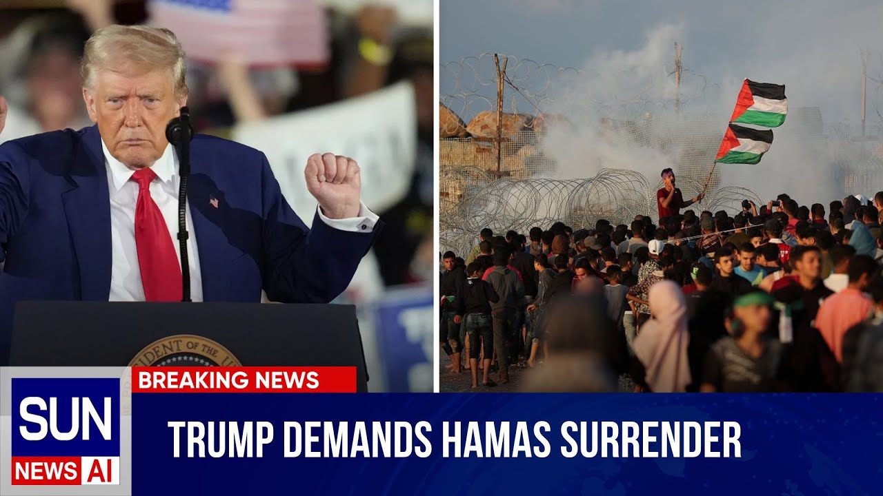 Trump Demands Hamas Surrender in Bold Middle East Statement | SUN News AI