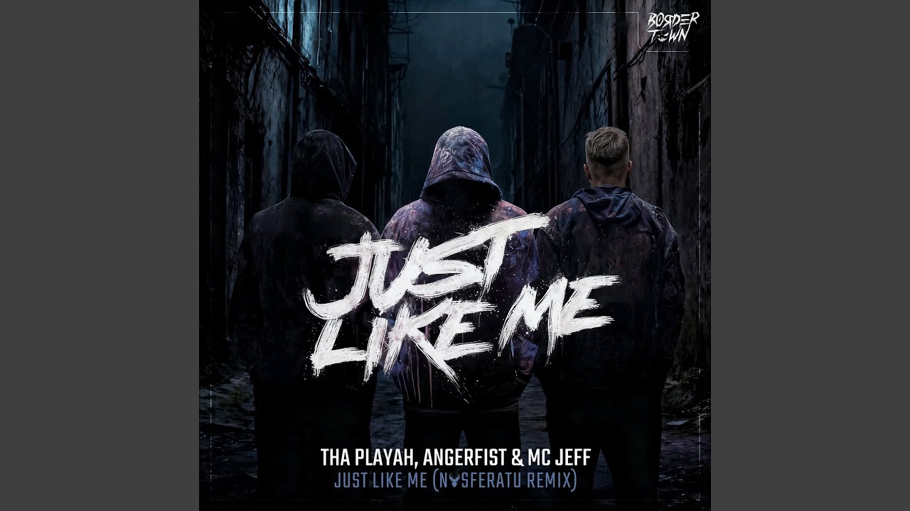 Just like me (Nosferatu Remix)