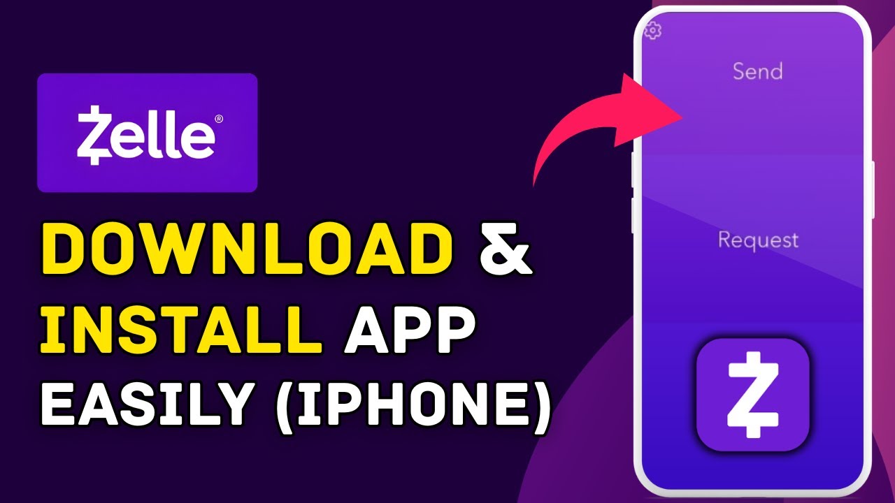 How to Download and Install Zelle App on iPhone 2025?