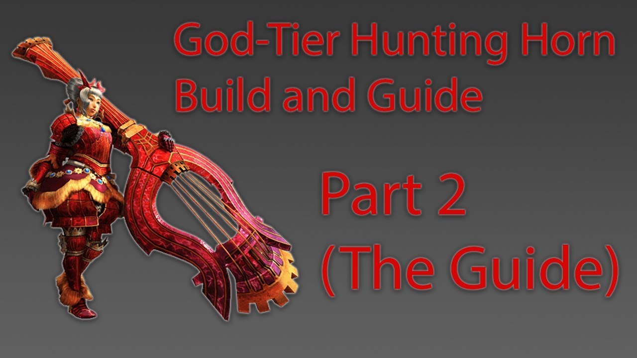 MHW: Hunting Horn - God Tier Build and Guide! Part 2. Never Faint!