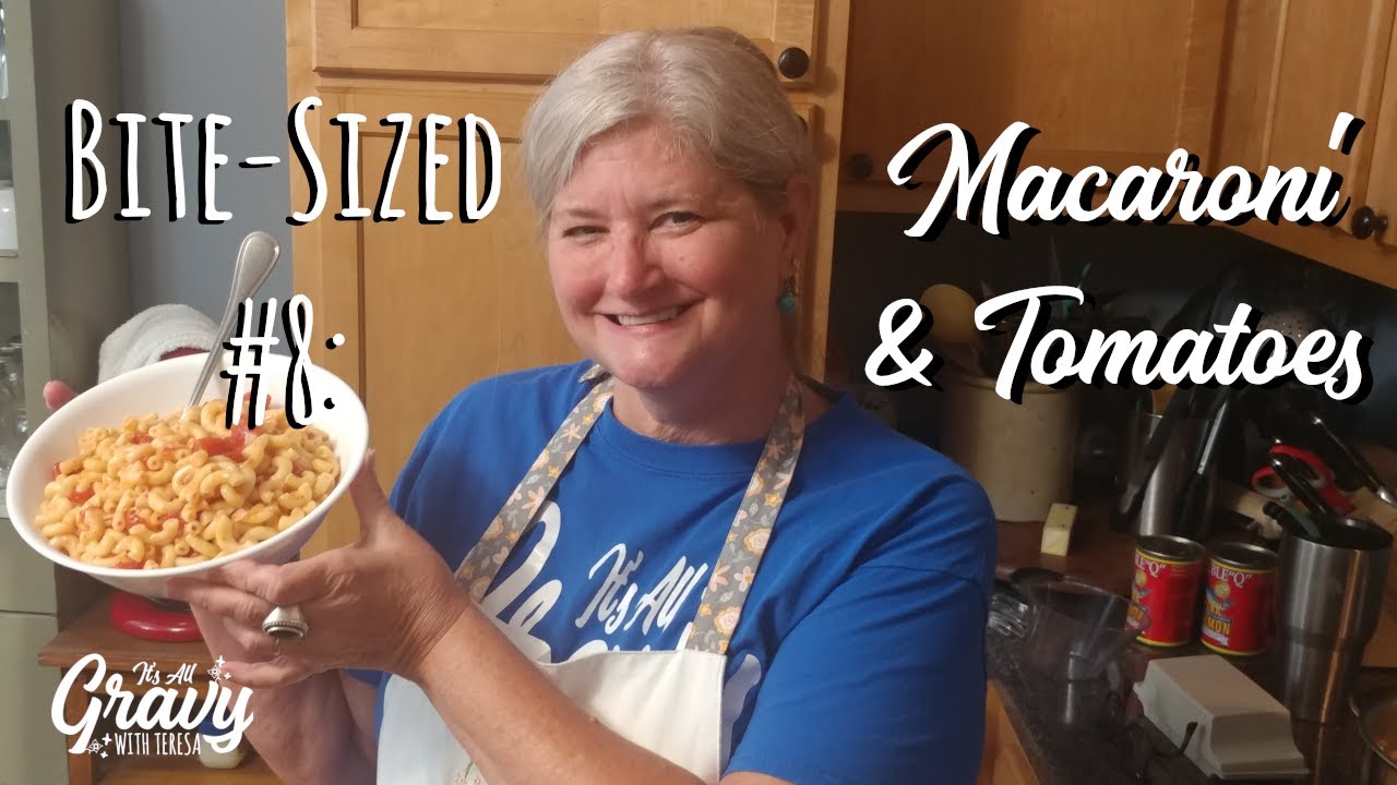 Bite-Sized #8: How to Make Macaroni and Tomatoes